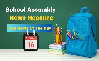 School Assembly News Headlines For November 16: Air Pollution, Sagar Kavach Exercise, ICC World Cup 2023 2nd Semifinal And Other Important News
